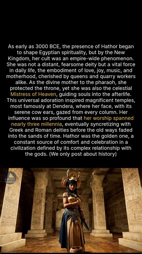 Hathor was the revered goddess of love in ancient Egypt, her worship spanning 3000 years. #history #egypt #ancient #historyfacts | Earthly Wonders