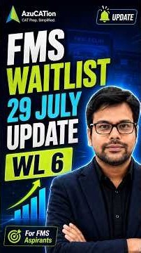 FMS Delhi MBA 2026–28 Waitlist Movement Update | 29 July WL 6