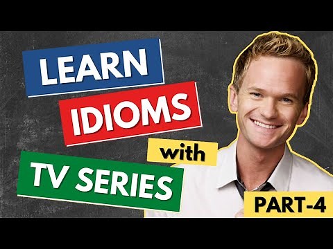 English idioms | Learn English with TV Series and Movies | Part 4