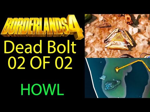 All Dead Bolt Location Howl - Borderlands 4