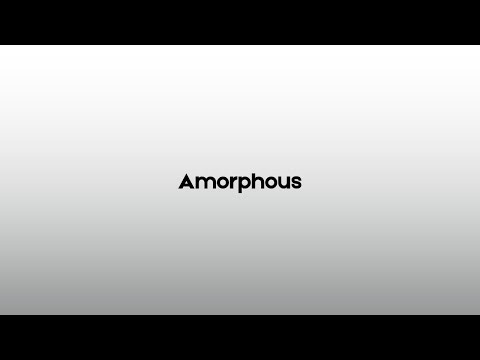 How to pronounce Amorphous in British English