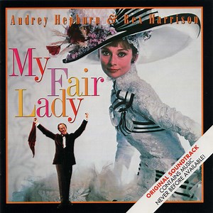 Audrey Hepburn & Rex Harrison - My Fair Lady (Original Soundtrack)