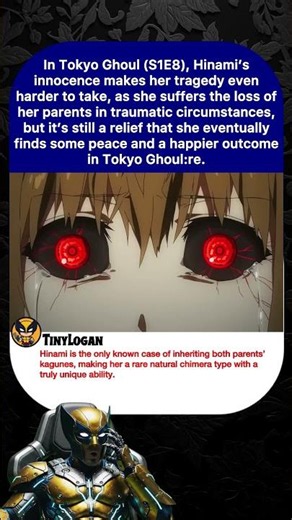 In Tokyo Ghoul (S1E8), Hinami's innocence makes her tragedy evenharder to take, as she suffers