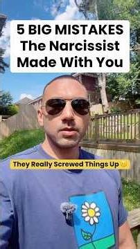 5 BIG MISTAKES The Narcissist Made With You