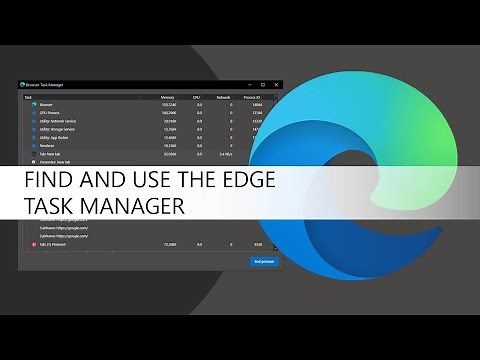 How to open the Microsoft Edge Task Manager.