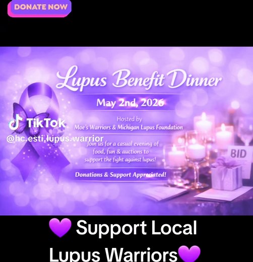 Support Michigan Lupus Warriors 💜 I’m reaching out to ask for your support in raising funds for lupus warriors right here in Michigan. As both a volunteer and a lupus warrior, this cause is deeply personal to me. All profits will be donated to Moe’s Lupus Warriors and the Michigan Lupus Foundation to directly support individuals battling this invisible illness. We are seeking community support to help make two important Mid-Michigan lupus events a success: ✨ 14th Annual Lupus Benefit Dinner 📅