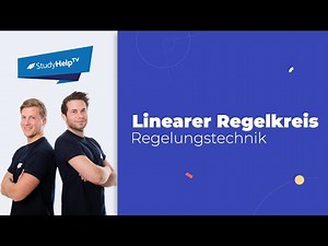 Linearer Regelkreis - Regelungstechnik [Technische Mechanik] |StudyHelp
