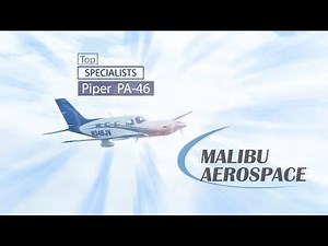 Malibu Aerospace | Piper PA-46 Specialists