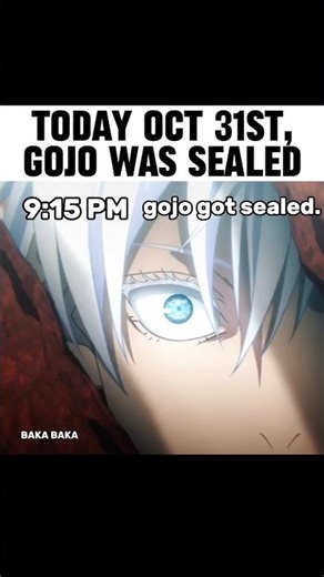 Oct 31, Gojo was sealed 😏✨ Jjk memes #jujutsukaisen #anime #memes #funny #gojo #relatable