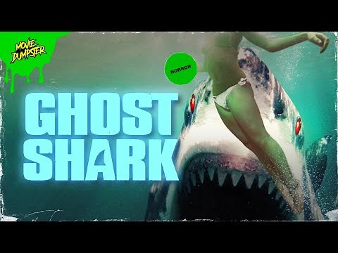 Ghost Shark (2013) Horror Movie Review | Movie Dumpster S2 E19