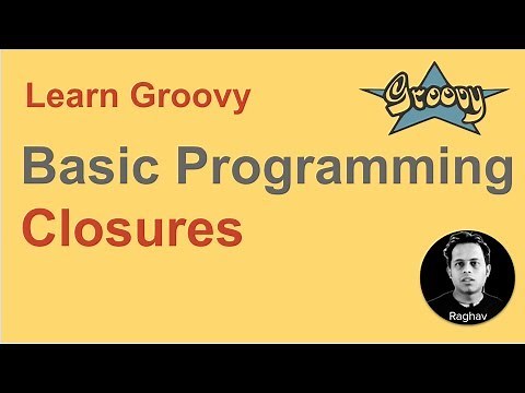 Groovy Beginner Tutorial 16 | Closures