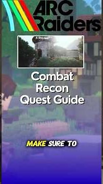 Combat Recon Quest Guide in ARC Raiders