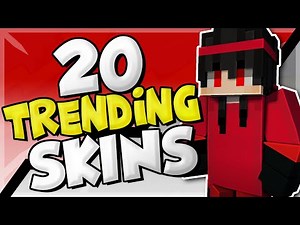 20 Trending Minecraft Skins!