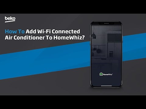How to add Wi-Fi connected air conditioner to HomeWhiz?