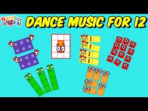 Numberblocks｜Dance Music for 12