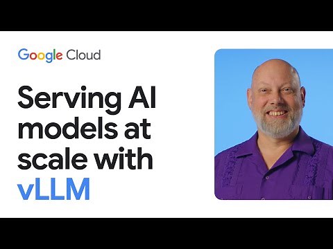 Serving AI models at scale with vLLM