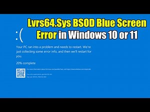 HOW TO Fix Lvrs64.Sys BSOD Blue Screen Error in Windows 10 or 11