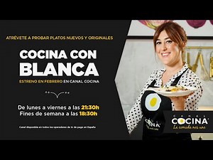 Cocina con Blanca ¡Recetas irresistibles para cada día! I Nueva serie