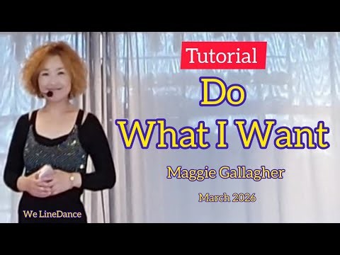 Tutorial : Do What I Want linedance