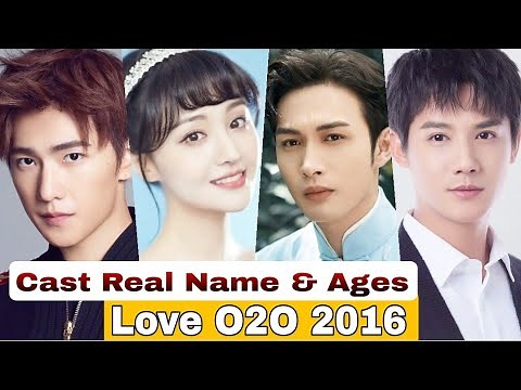 Love O2O 2016 Chinese Drama Cast Real Name & Ages || Yang Yang, Zheng Shuang, Zheng Ye Cheng