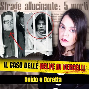 Le belve di Vercelli - Il caso di Guido e Doretta | L'occhio Creepy