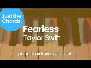 Piano Chords - Fearless (Taylor Swift)