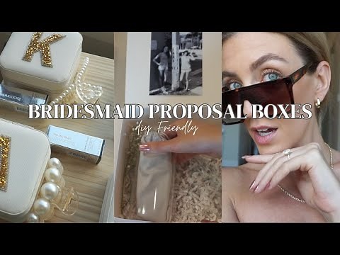 Making Bridesmaid Proposal Boxes! DIY BRIDAL BOXES