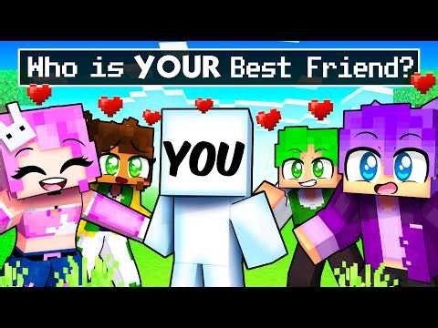 Who is YOUR BEST FRIEND in Minecraft!