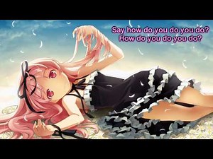 Nightcore - How do you do