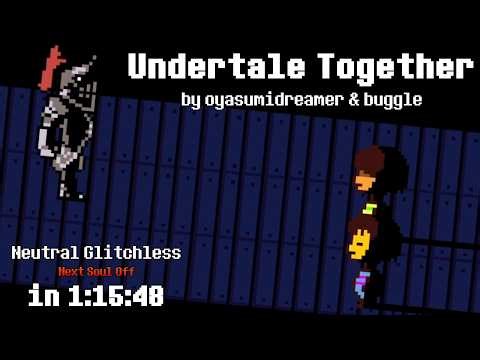 Undertale Together - Neutral Glitchless 1:15:48 (PC) w/ oyasumidreamer