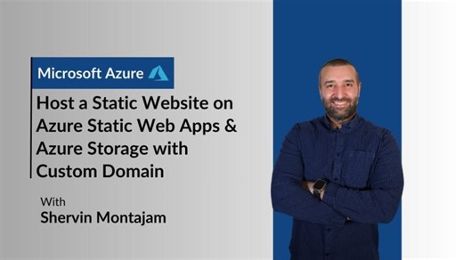 Host a Static Website on Azure Static Web Apps Azure Storage with Custom Domain | Shervin Montajam