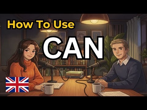 How to Use CAN in English | Real English Conversation Practice