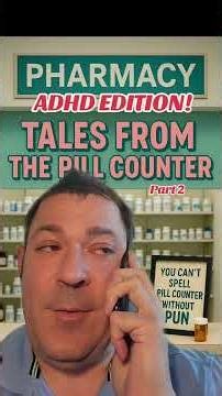 Tales From The Pill Counter. ADHD Edition! #pharmacist