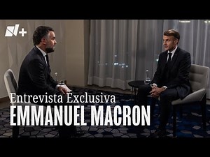 EMMANUEL MACRON: Entrevista Exclusiva para N+