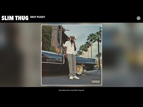 Slim Thug - Best Pu$$y (Audio)