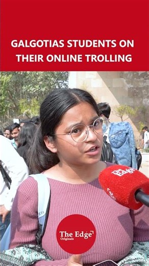 GALGOTIAS STUDENTS ON THEIR ONLINE TROLLING