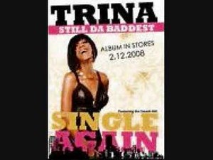 Single Again - Trina ft. Lil Wayne, Rick Ross and Plies