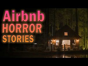 3 Very Scary TRUE Airbnb Horror Stories