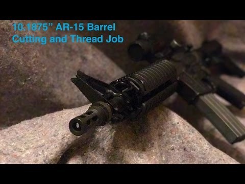 10.18" AR-15 Barrel Cut/Threading