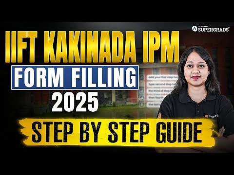 How to Fill IIFT Kakinada IPM 2025 Application Form 🤔| Complete Step-by-Step Form Filling Guide ✍🏻
