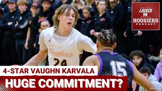 BREAKING: 4-Star SF Vaughn Karvala COMMITS to Indiana Basketball! the 2026 Class is SAVED