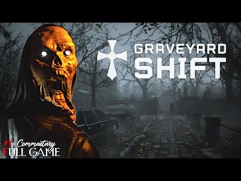 GRAVEYARD SHIFT - Full Horror Game |1080p/60fps| #nocommentary