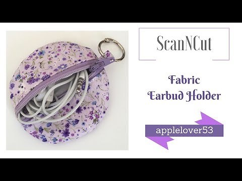 ScanNCut Fabric Earbud Holder