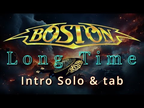 Boston - Long Time intro solo w/tab