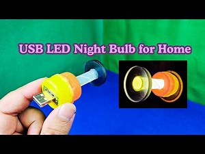 How To Make USB LED Night Bulb for Home || Homemade Night Light
