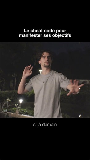Le cheat code pour manifester ses objectifs