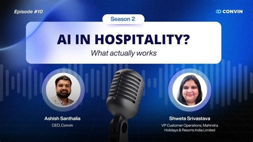 How Mahindra Holidays Delivers CX at Scale | Shweta Srivastava | Convin