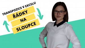 Transpozice v Excelu: 5 způsobů, jak otočit řádky na sloupce - Akademie Excelu