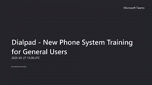 Dialpad - General User System Training