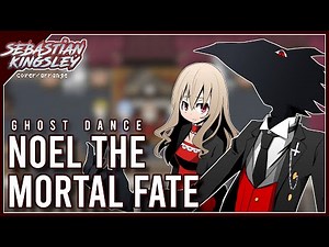 【被虐のノエル】Noel The Mortal Fate: Ghost Dance ~ Caron's Theme (Cover) | Sebastian Kingsley